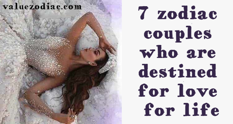 7 zodiac couples who are destined for love for life