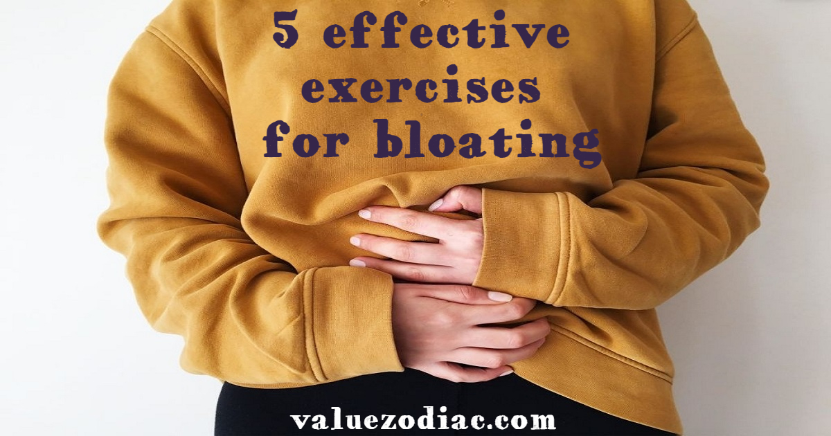 5 effective exercises for bloating
