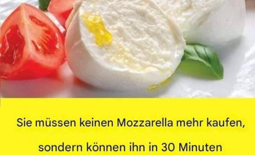 Mozzarella selber machen: Frisch, lecker und in nur 30 Minuten fertig!