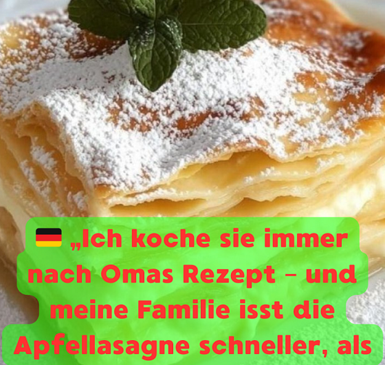 Apfellasagne – Wenn Apfelkuchen auf Lasagne trifft: Ein himmlisches Dessert aus Omas Küche