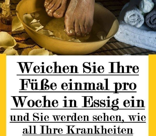 Seit ich meine Füße in Essig bade, habe ich nie wieder Probleme gehabt – und das ist kein Zufall