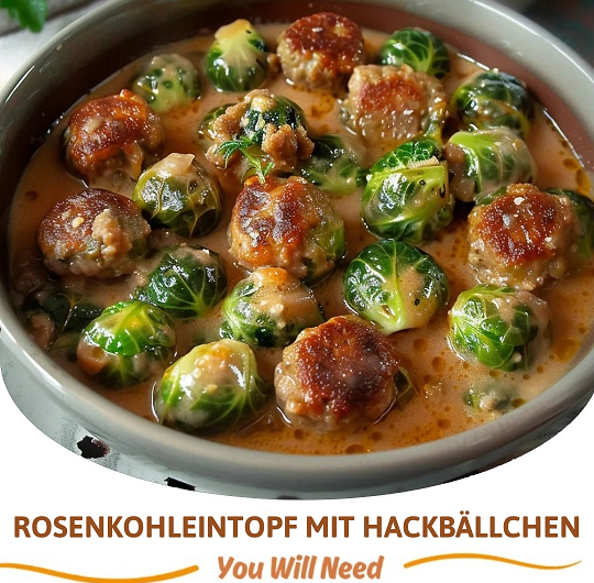 Rosenkohl-Hackbällchen-Eintopf: Das vergessene Rezept, das ich in einem alten Kochbuch entdeckte – und das heute meine Familie liebt wie kein anderes Gericht