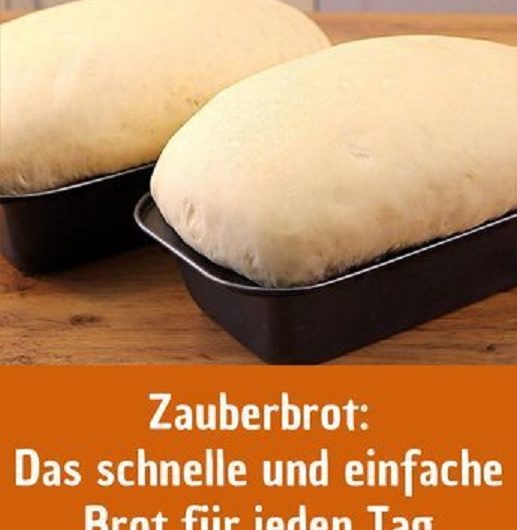 Zauberbrot – Mein Alltagsbrot, das immer klappt (ohne Warten, ohne Stress)