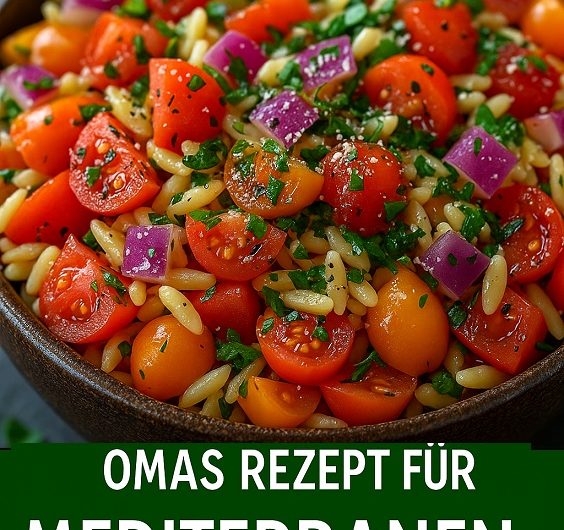 Mediterraner Orzo-Salat – wie bei Oma, nur mit einem Hauch Sommerurlaub