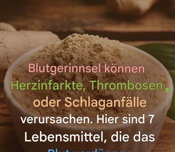7 blutverdünnende Lebensmittel, die du besser heute als morgen kennen solltest – weil es dein Leben retten kann