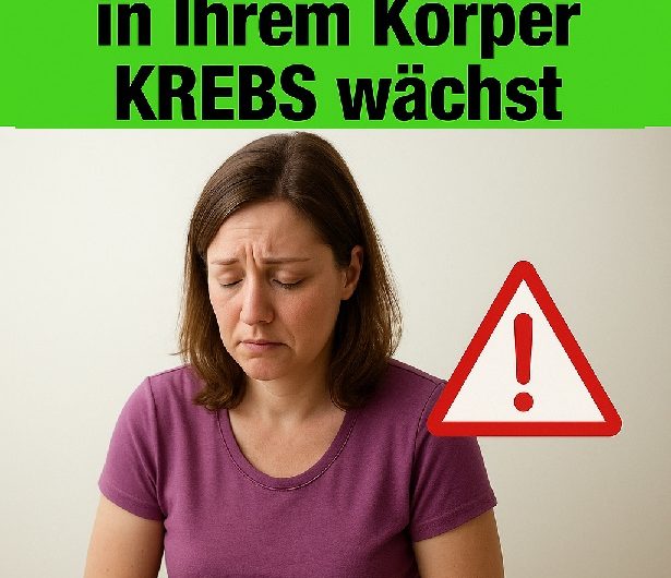 Frühwarnzeichen dafür, dass in Ihrem Körper Krebs wächst – was viele ignorieren