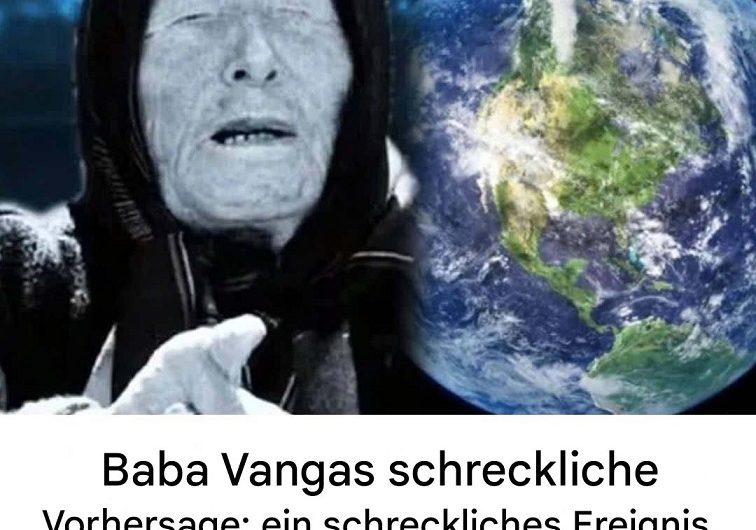 Baba Vangas erschreckende Vorhersage: Ein schreckliches Ereignis wird für 2025 erwartet