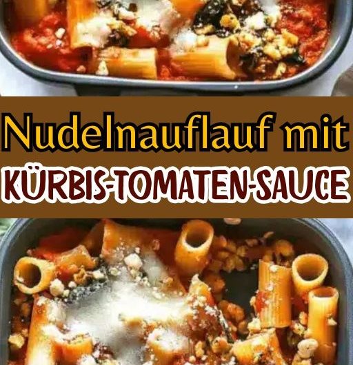 Herbstlicher Kürbis-Nudelauflauf – das cremige Ofenwunder, das in diesem Herbst einfach jeder liebt