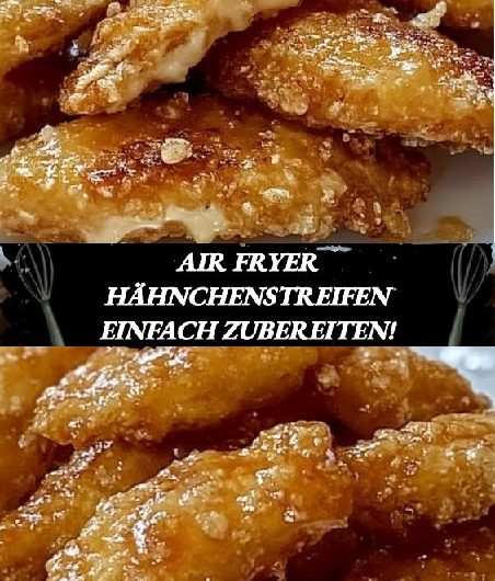 Air Fryer Hähnchenstreifen – knusprig, goldbraun und wie vom Jahrmarkt, nur gesünder