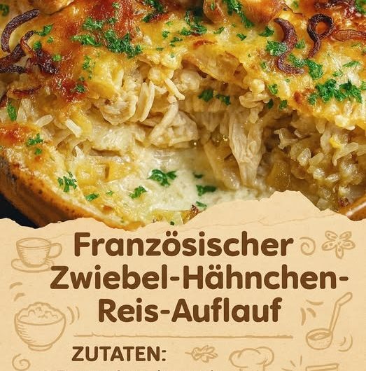 Französischer Zwiebel-Hähnchen-Reis-Auflauf – das Rezept, das mein ganzes Haus verzaubert hat
