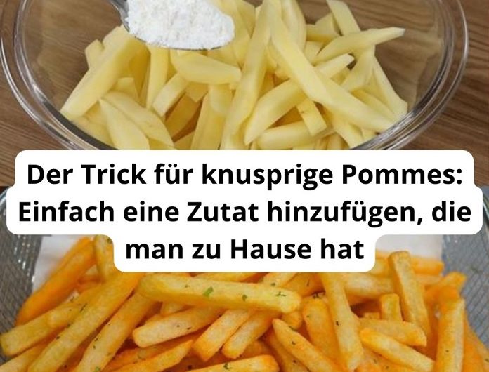 Der geheime Knuspertrick: Wie ein einfacher Hausmittel-Zusatz meine Pommes für immer verändert hat
