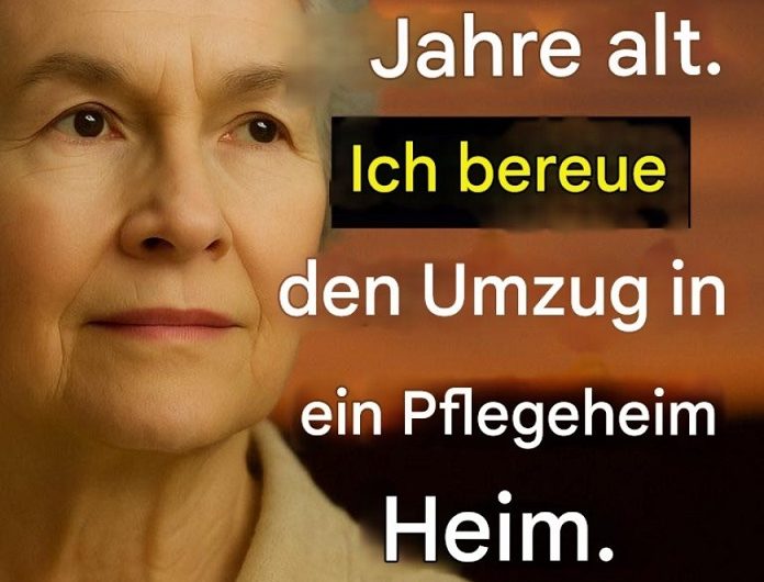 Warum ich den Umzug ins Pflegeheim bereue – Eine ehrliche, berührende Lebensgeschichte über Entscheidungen, Verlust, Erkenntnisse und die Suche nach Würde im Alter