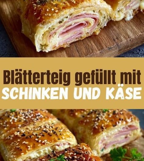 Blätterteig gefüllt mit Schinken und Käse – der herzhafte Klassiker, der einfach immer geht