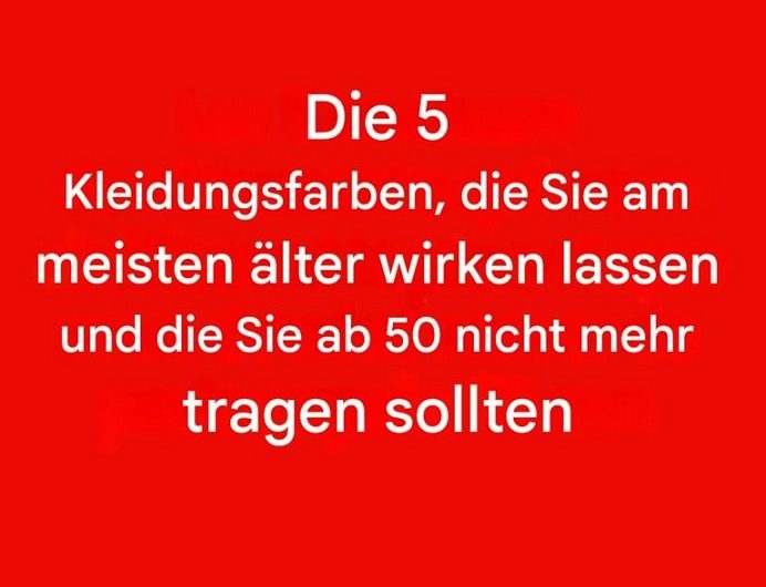 5 Farben, die Sie ab 50 besser meiden sollten – und wie Sie mit kleinen Änderungen sofort frischer aussehen