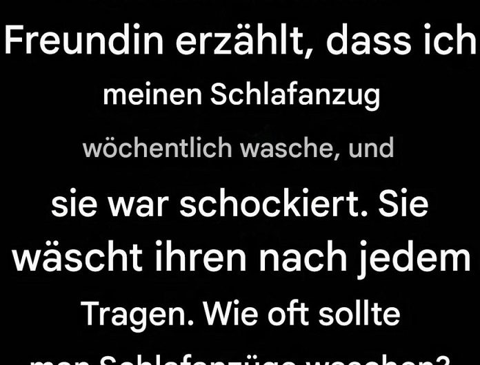 Wie oft sollte man Pyjamas waschen, damit sie frisch, bequem und lange schön bleiben? – Gedanken aus dem Alltag einer ganz normalen Hausfrau