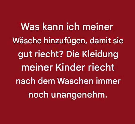 Was kann ich meiner Wäsche hinzufügen, damit sie endlich frisch riecht? Die ehrliche Wahrheit über unangenehme Gerüche – und was wirklich hilft
