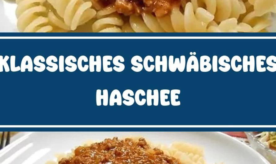 Klassisches schwäbisches Haschee – Traditioneller Fleisch-Eintopf in nur einer Stunde