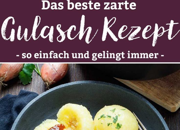 Zartes Rindergulasch – Gulasch Rezept – emmikochteinfach.de