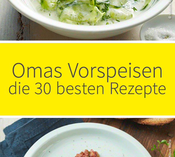 Kinder, kommt essen: 30 Rezepte für Vorspeisen wie bei Oma