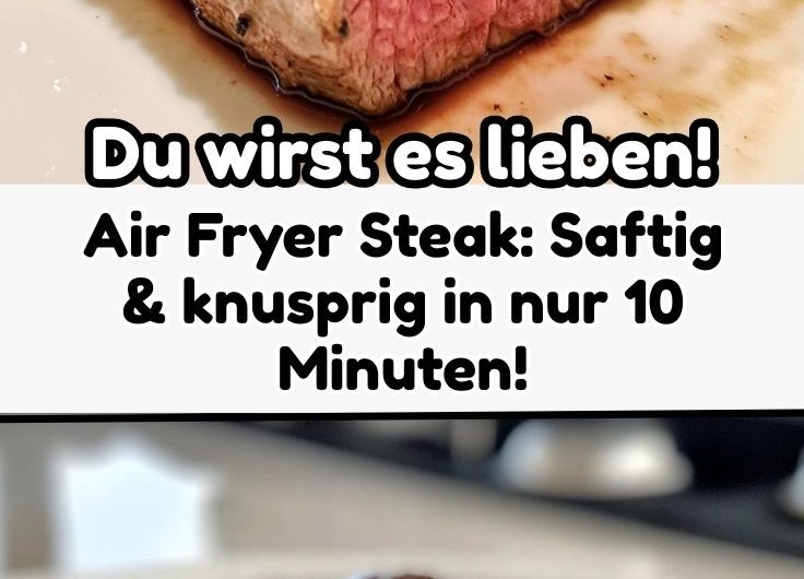 Air Fryer Steak: Saftig & knusprig in nur 10 Minuten!