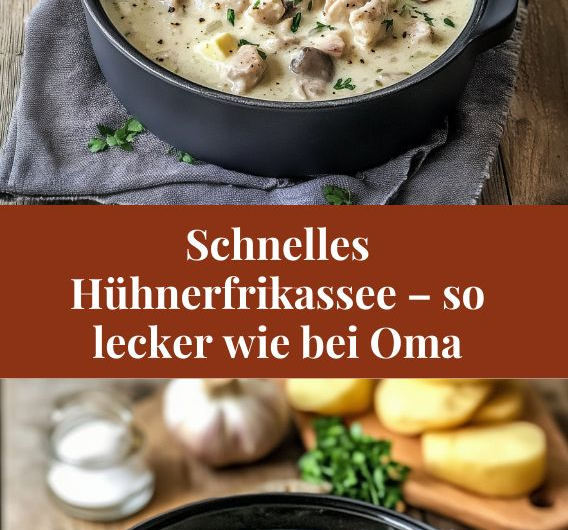 Schnelles Hühnerfrikassee – so lecker wie bei Oma