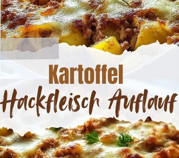 Kartoffel-Hackfleisch-Auflauf – wie von Oma