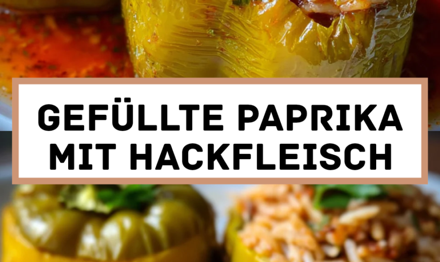 Gefüllte Paprika mit Hackfleisch und Reis: Bestes Rezept für Arabische Gerichte