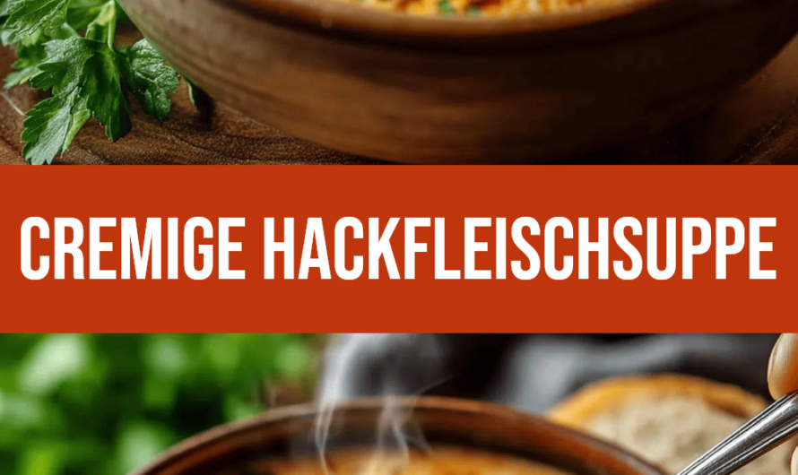 Cremige Käsesuppe Mit Hackfleisch Für Jeden