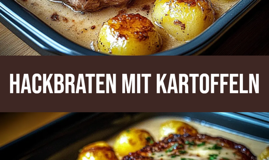 Wie Gelingt Dieser Hackbraten Mit Kartoffeln In Sahne Perfekt?