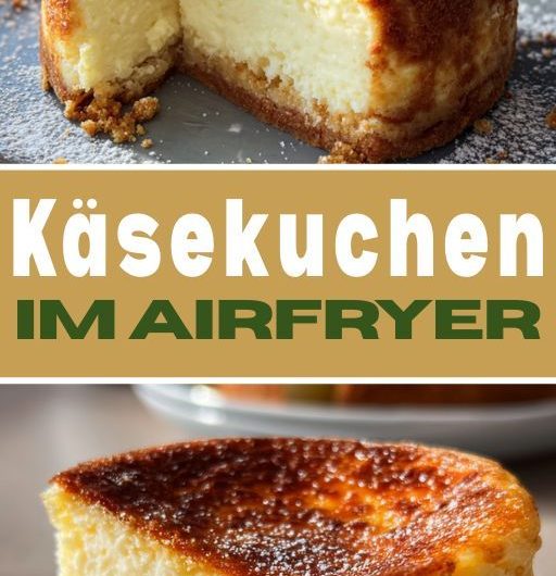 Schneller Käsekuchen aus dem Airfryer: Einfaches Rezept für Kuchen Airfryer Liebhaber