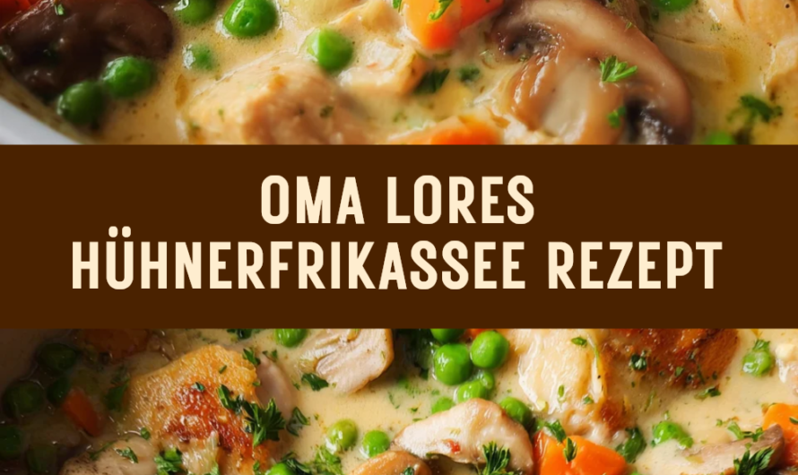 Oma Lores Hühnerfrikassee Rezept Schnell: Das beste Schneller Gerichte für Deine Familie