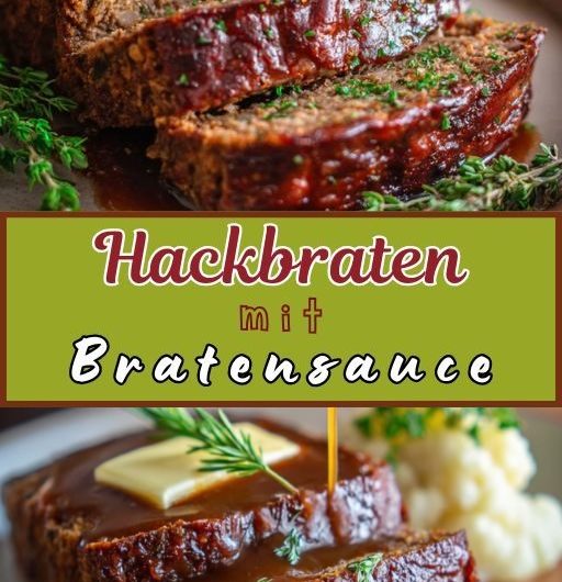 Einfacher Hackbraten mit Soße – Ein Familienklassiker