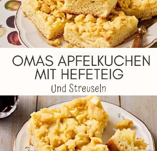 Omas Apfelkuchen mit Hefeteig und Streusel