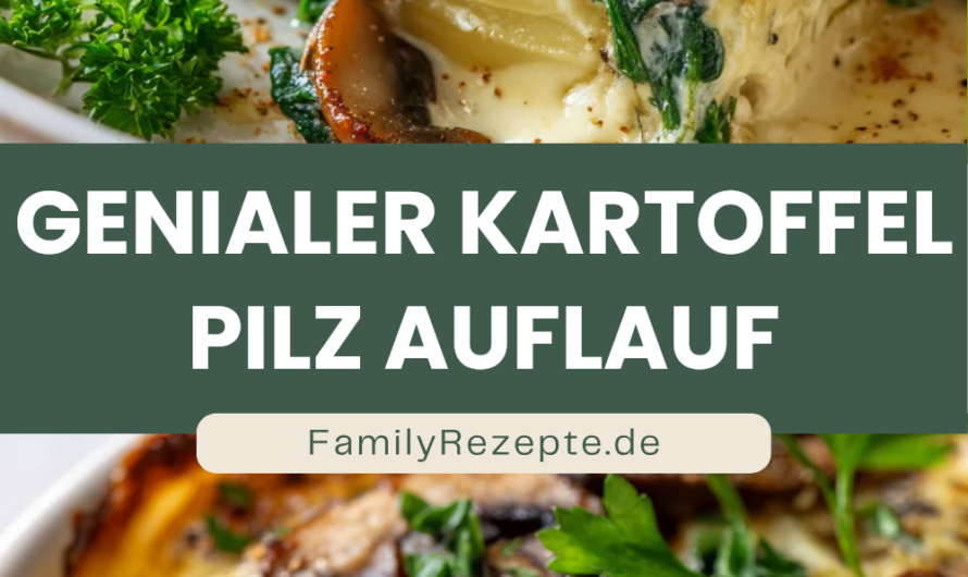 Dieser Auflauf mit Kartoffeln und Pilzen ist genial