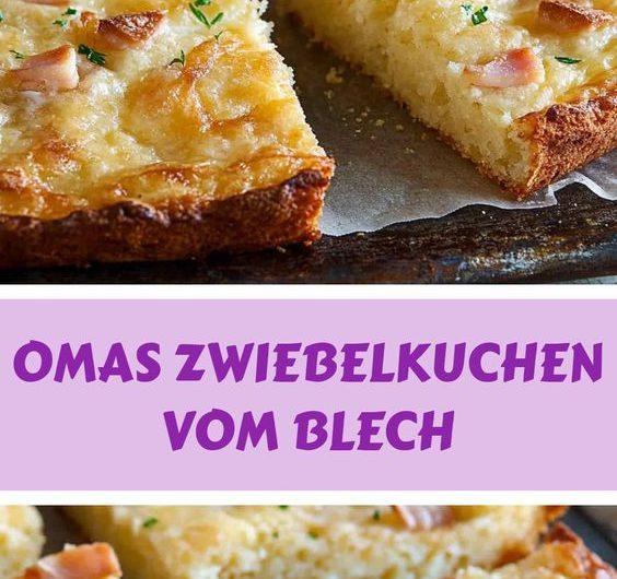 Omas Zwiebelkuchen vom Blech
