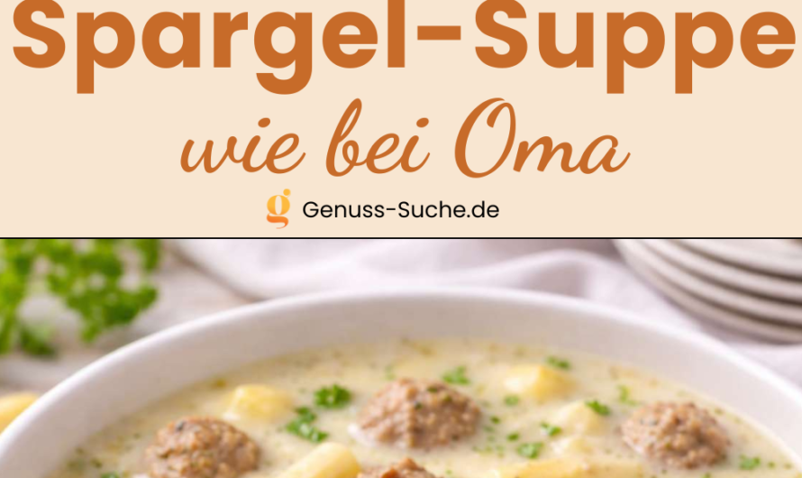 Spargelsuppe herzhaft wie bei Oma