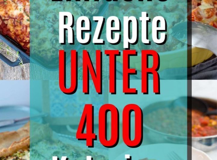 Alle Rezepte unter 400 Kalorien