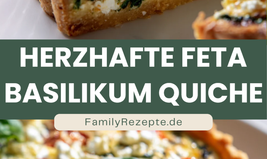 Beste Herzhafte Quiche Mit Feta Und Basilikum