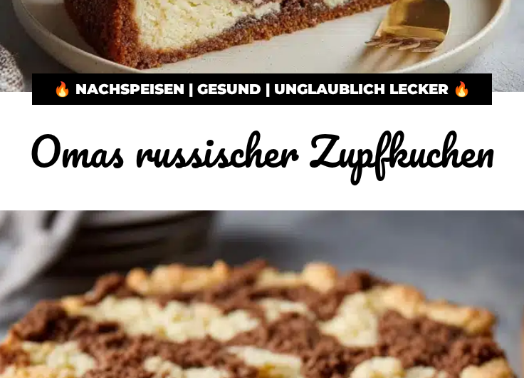 Russischer Zupfkuchen wie bei Oma – Schnell & Einfach