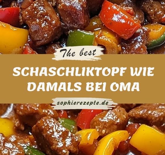Unser Bester Schaschliktopf Wie Damals Bei Oma