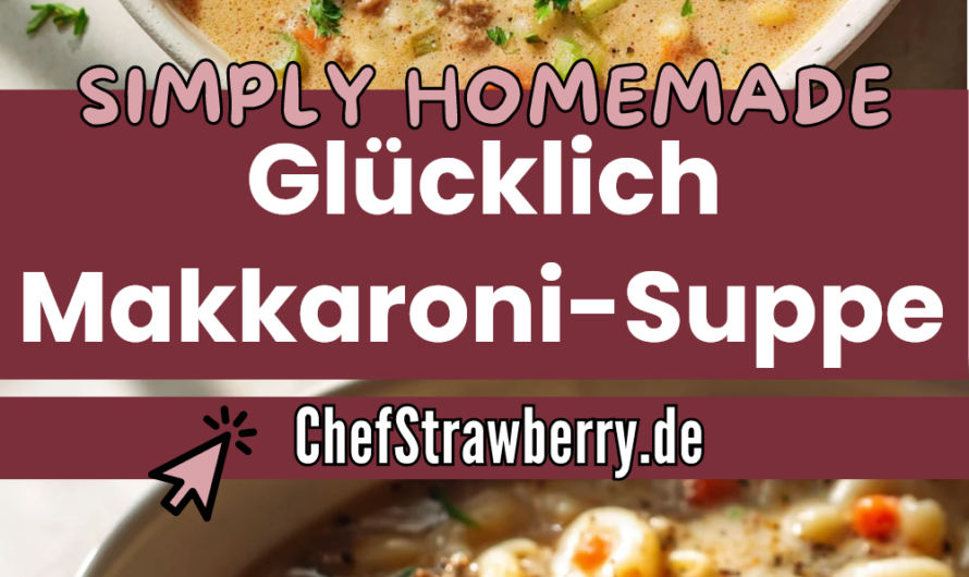 Diese Hamburger Makkaroni-Suppe macht dich sofort glücklich