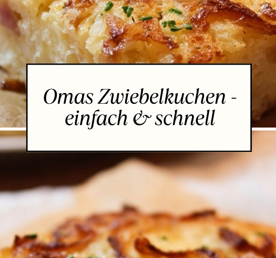 Omas Zwiebelkuchen – einfach & schnell