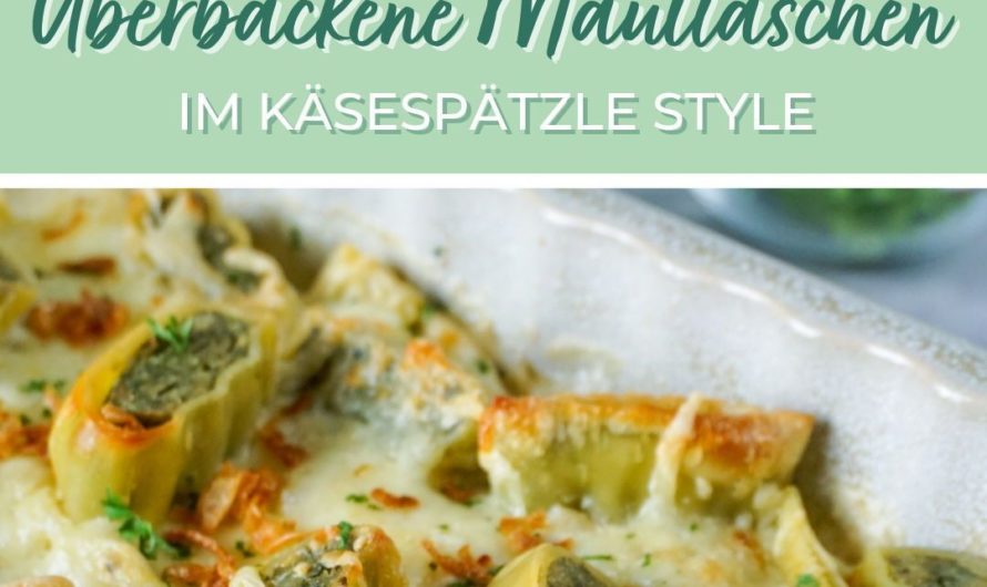 Überbackene Maultaschen im Käsespätzle-Style
