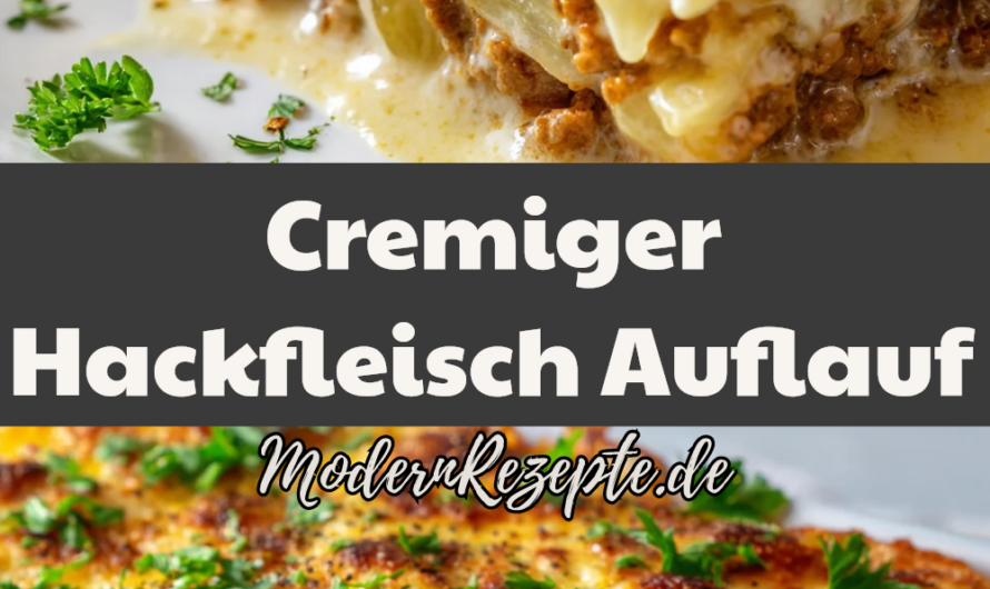 Dein Bester Cremiger Hackfleisch Auflauf Mit Kartoffeln