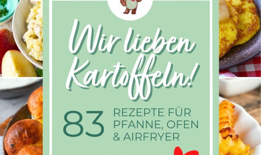 83 leckere Kartoffel Rezepte für Kartoffelsuppe, Kartoffelpuffer & Co. I Beste Kartoffelgerichte