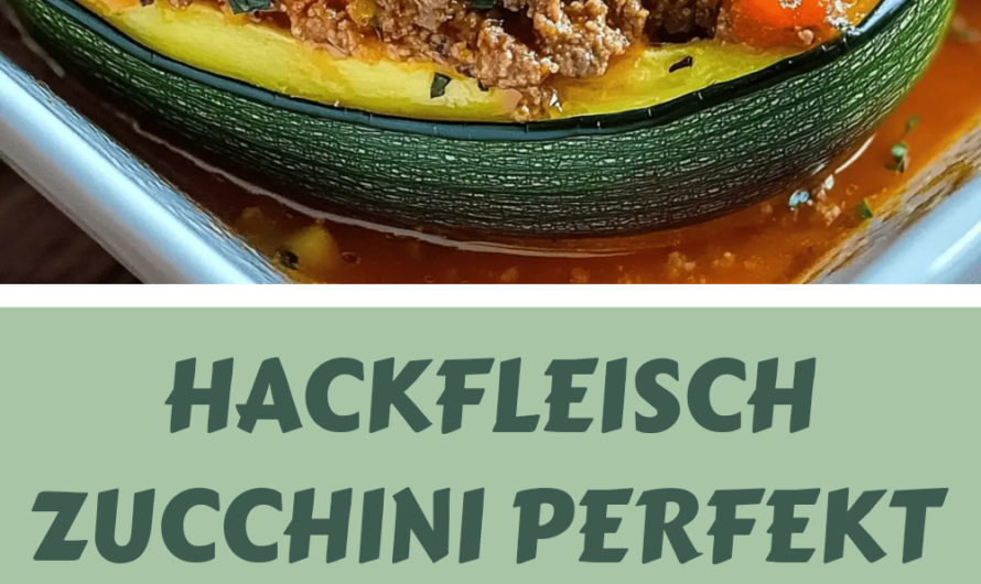 So garen Sie Hackfleisch gefüllte Zucchini perfekt für Ihre Familie