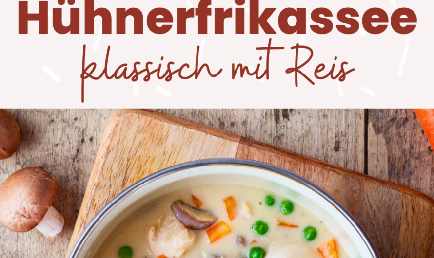 Einfaches Hühnerfrikassee mit Reis