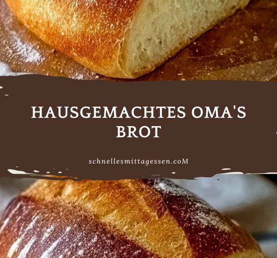 Hausgemachtes Oma’s Brot