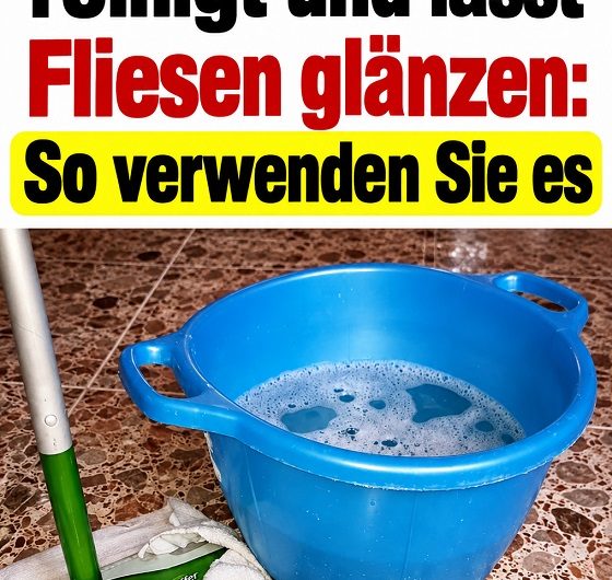 Ja, Backpulver kann Fliesen wieder zum Glänzen bringen – dieser einfache Haushaltstrick ist fast in Vergessenheit geraten!