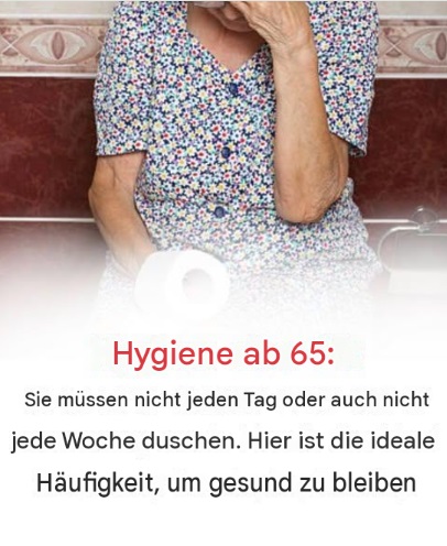 Hygiene ab 65: Wie oft sollte man wirklich duschen? Diese Gewohnheit kann der Haut schaden